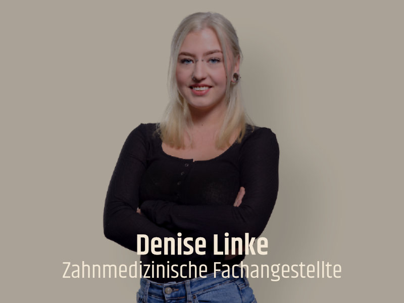 Portrait von zahnmedizinischer Fachangestellten Denise Linke in Steglitz